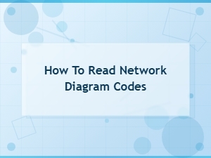 How to Read Network Diagram Codes: a Beginner's Guide